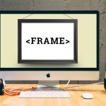 Why do we use Frames?